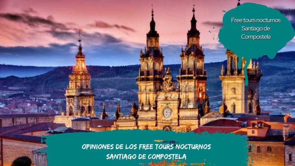 Opiniones de los free tours nocturnos Santiago de Compostela