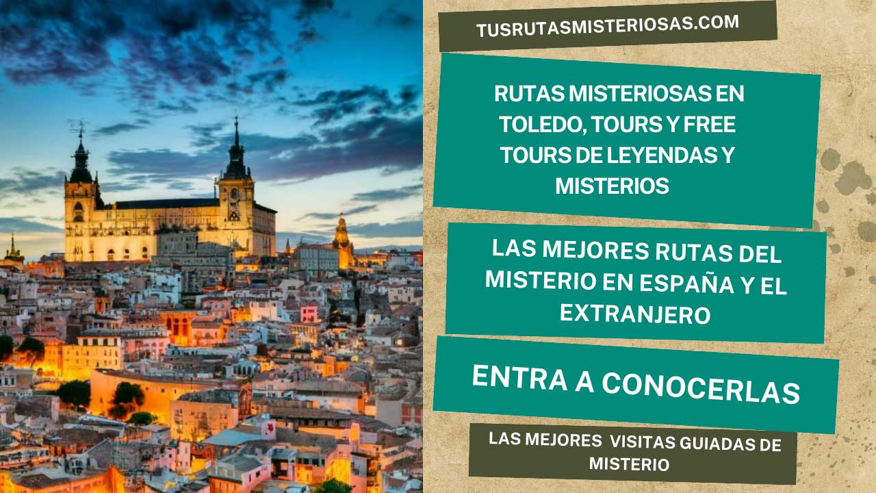 Rutas misteriosas en Toledo, tours y free tours de leyendas y misterios