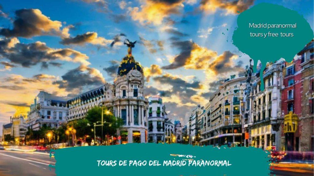Tours de pago del Madrid paranormal