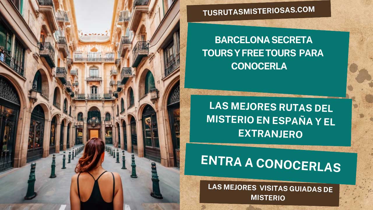 barcelona secreta tours y free tours para conocerla