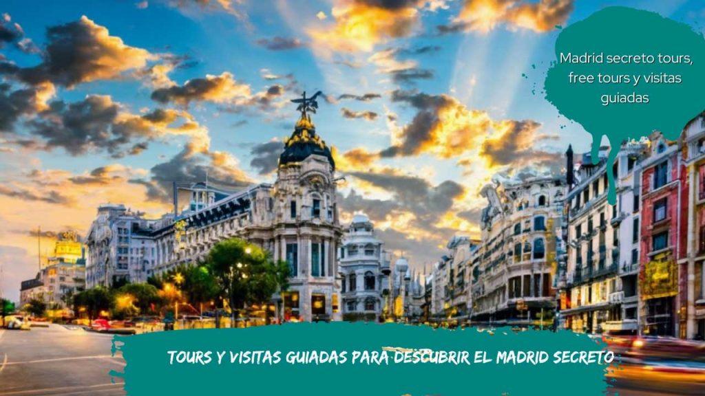tours y visitas guiadas para descubrir el Madrid secreto