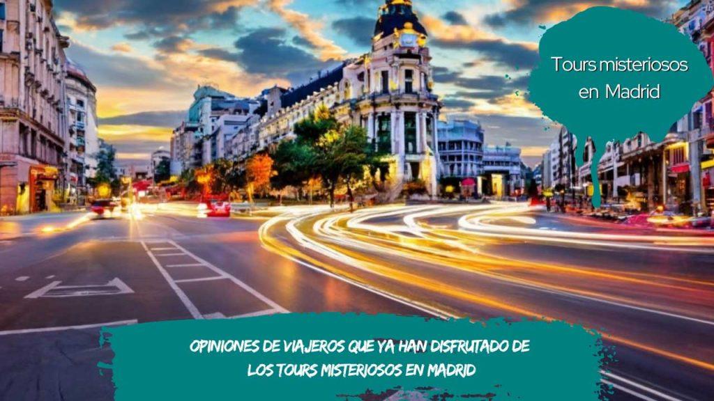 Opiniones de viajeros que ya han disfrutado de los tours misteriosos en Madrid