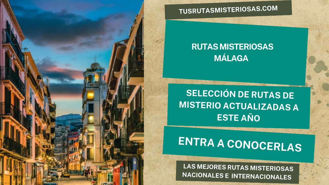 Rutas misteriosas Málaga