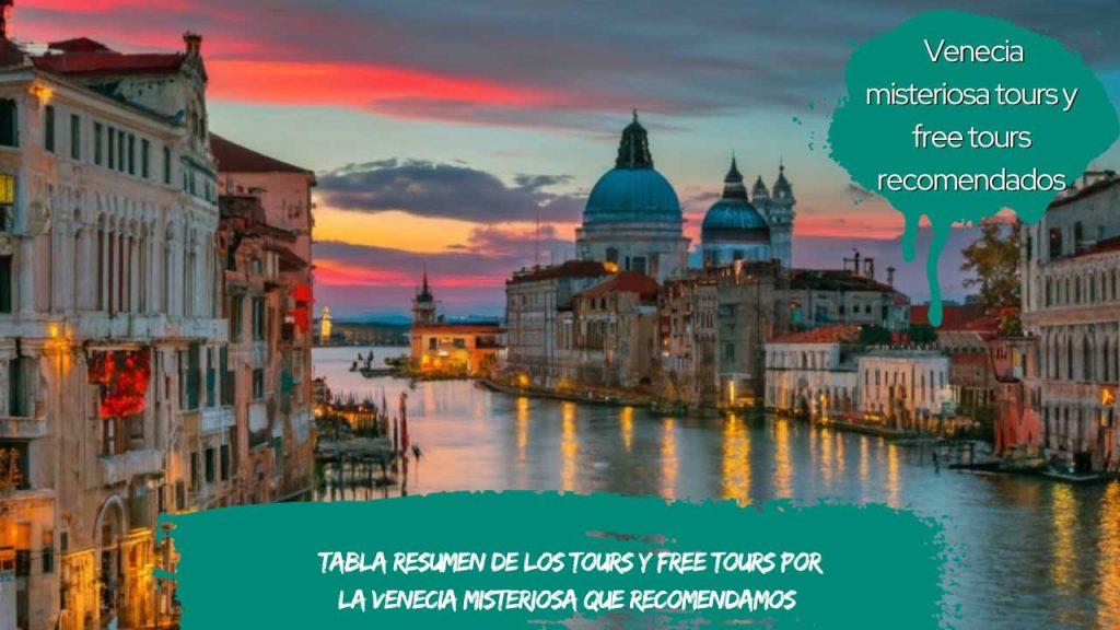Tabla resumen de los tours y free tours por la Venecia misteriosa que recomendamos