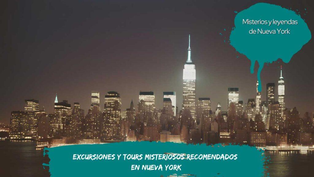 Excursiones y tours misteriosos recomendados en Nueva York